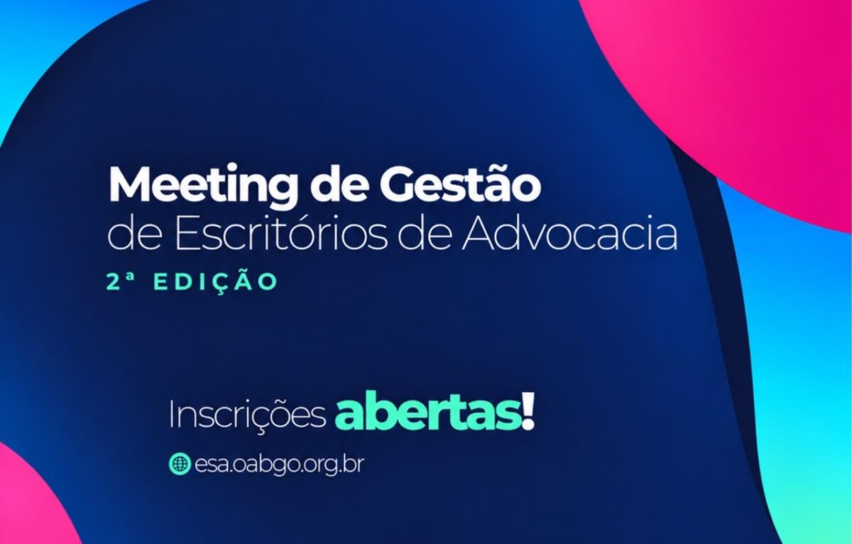 Da inteligência artificial à gestão financeira: OAB-GO e Sebrae realizam 2ª edição do Meeting de Gestão de Escritórios de Advocacia