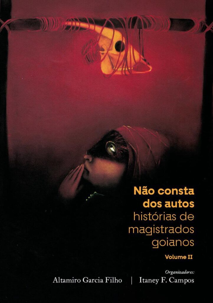 ‘Não Consta dos Autos’: livro reúne histórias pessoais de magistrados goianos